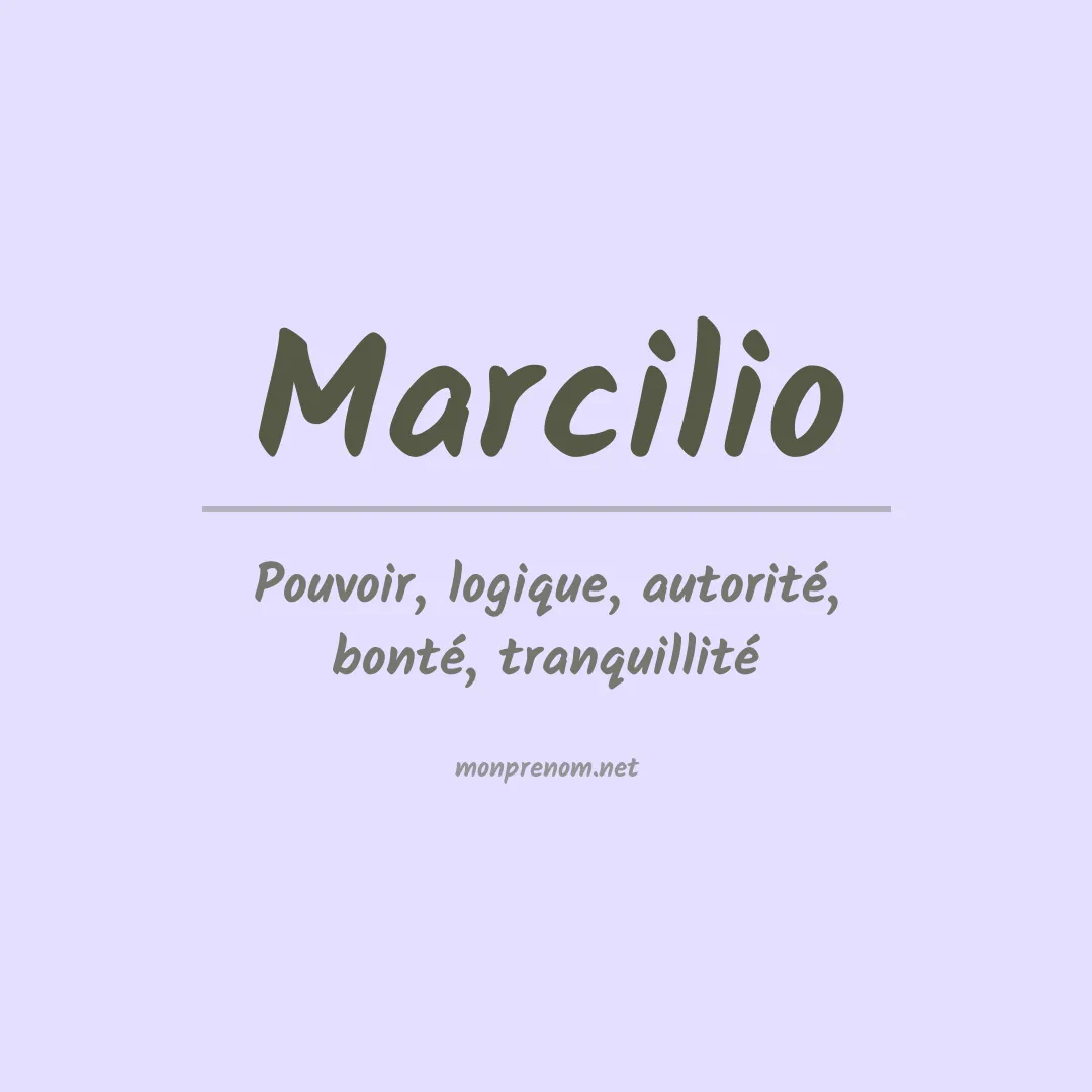 Signification du Prénom Marcilio