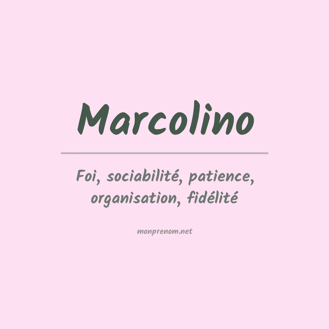 Signification du Prénom Marcolino