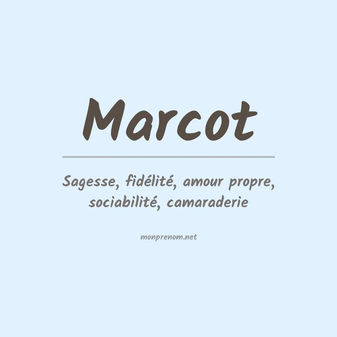 Signification du Prénom Marcot Signification du Prénom Marcot