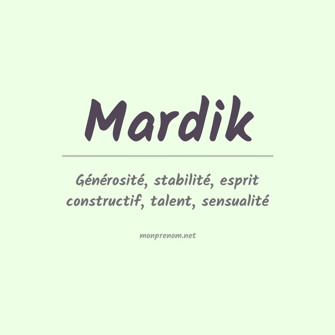 Signification du Prénom Mardik Signification du Prénom Mardik