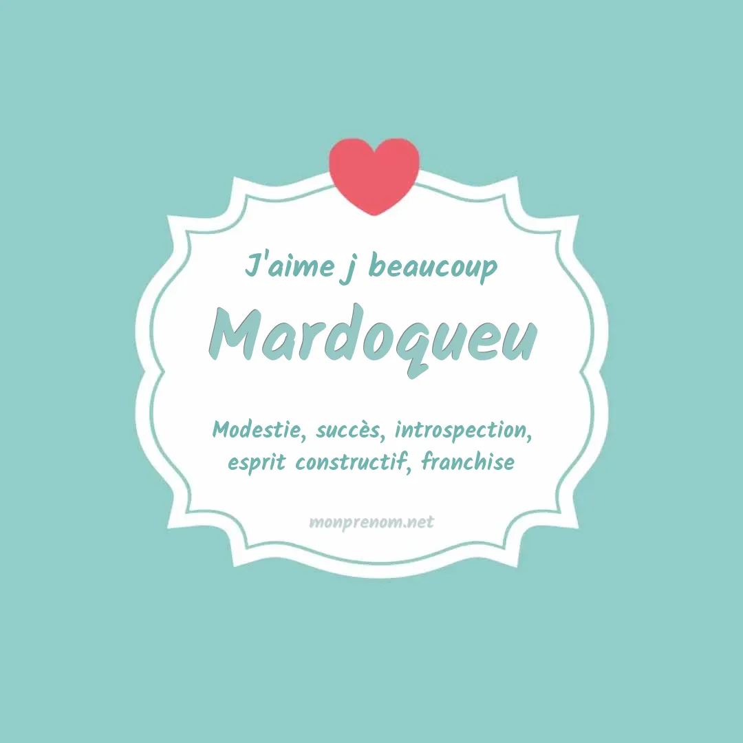 j'aime beaucoup Mardoqueu