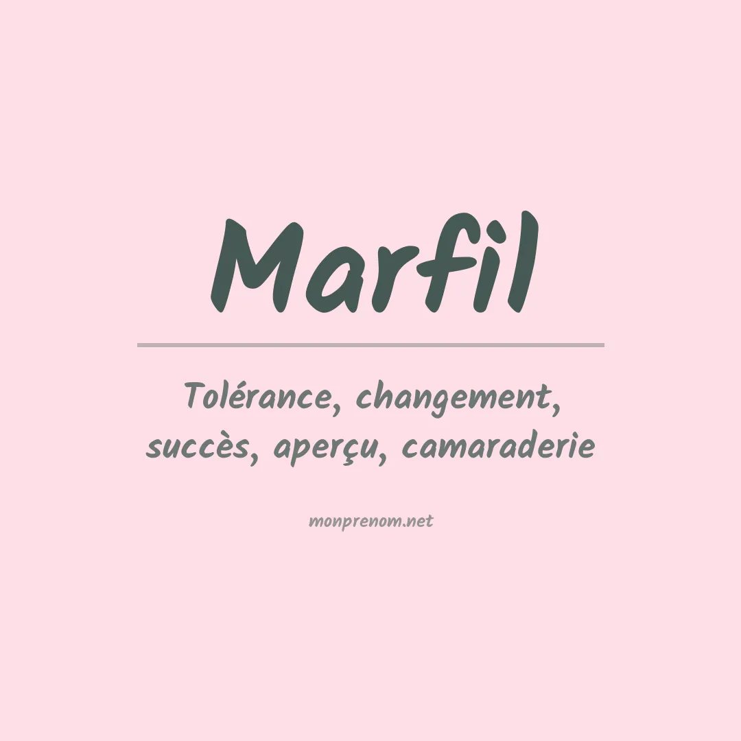 Signification du Prénom Marfil Signification du Prénom Marfil