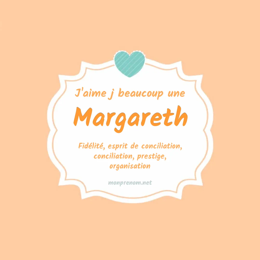 j'aime beaucoup Margareth