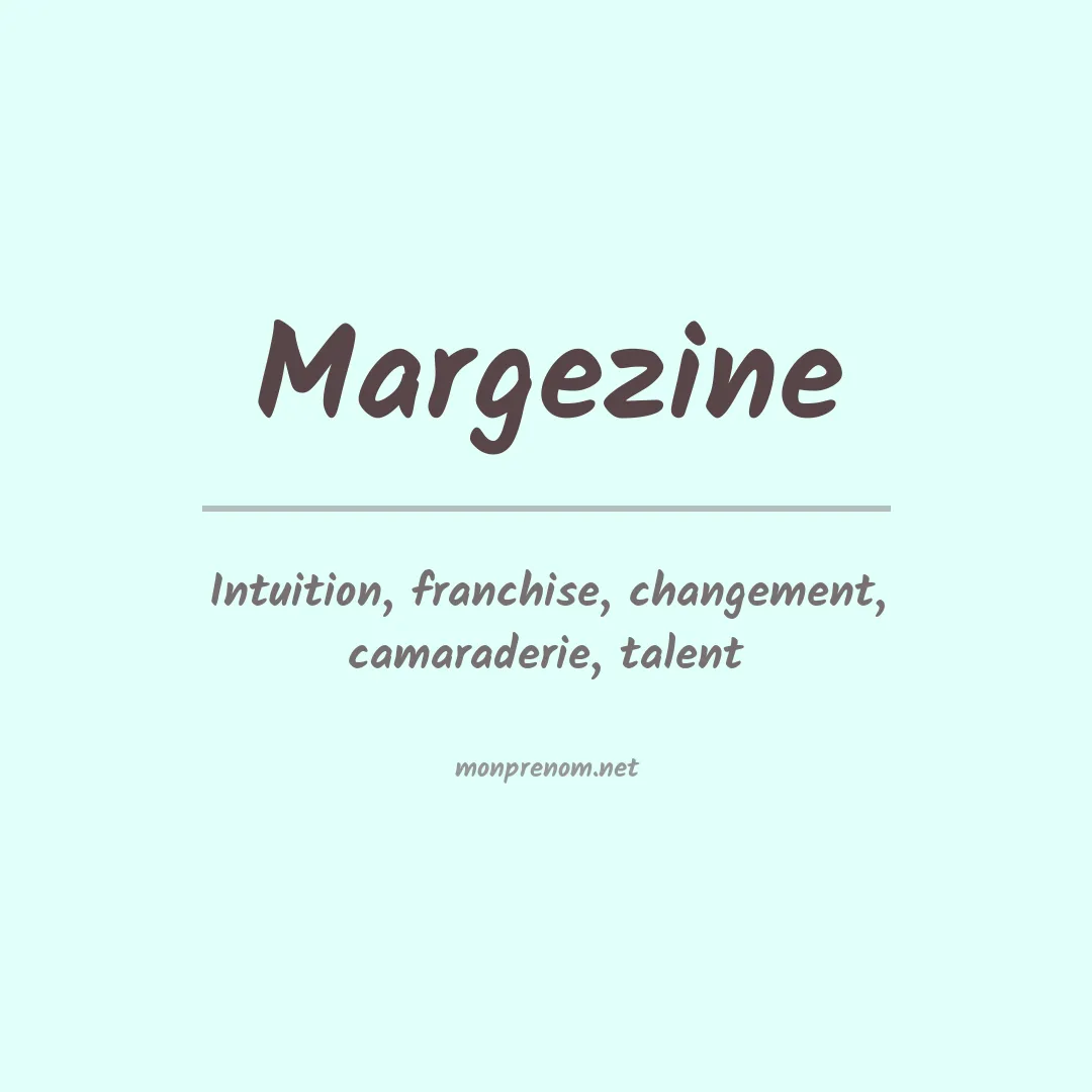 Signification du Prénom Margezine