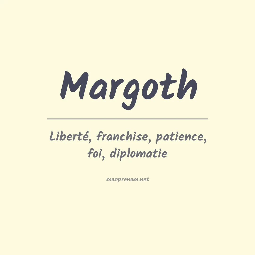 Signification du Prénom Margoth