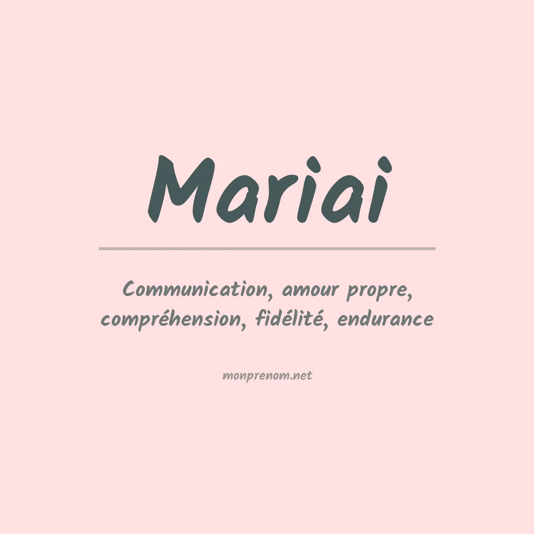 Signification du Prénom Mariai Signification du Prénom Mariai