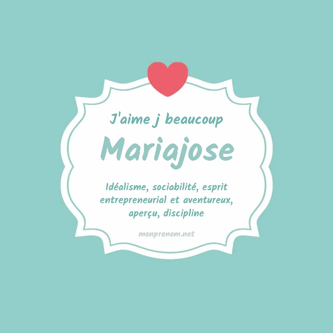 j'aime beaucoup Mariajose