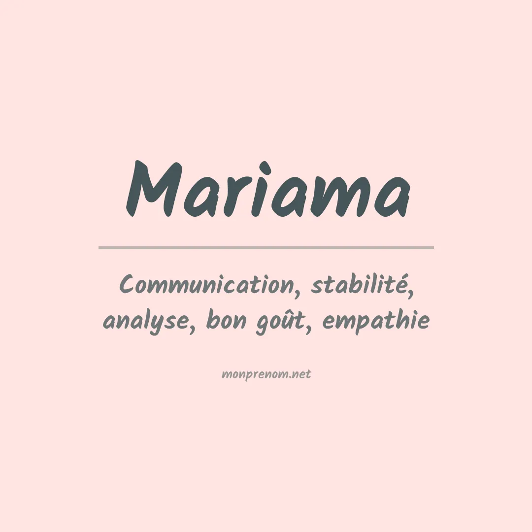 Signification du Prénom Mariama Signification du Prénom Mariama