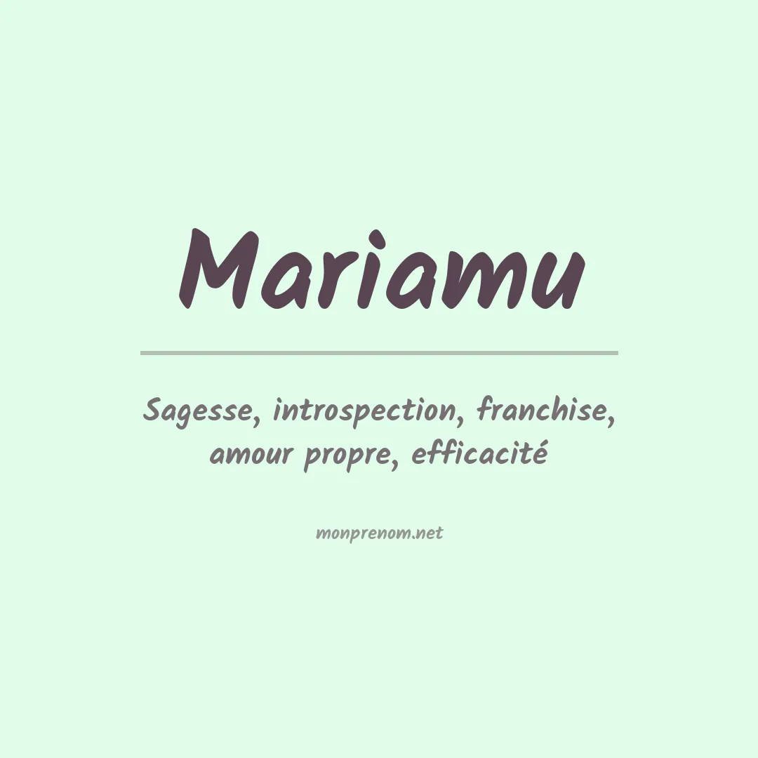 Signification du Prénom Mariamu Signification du Prénom Mariamu