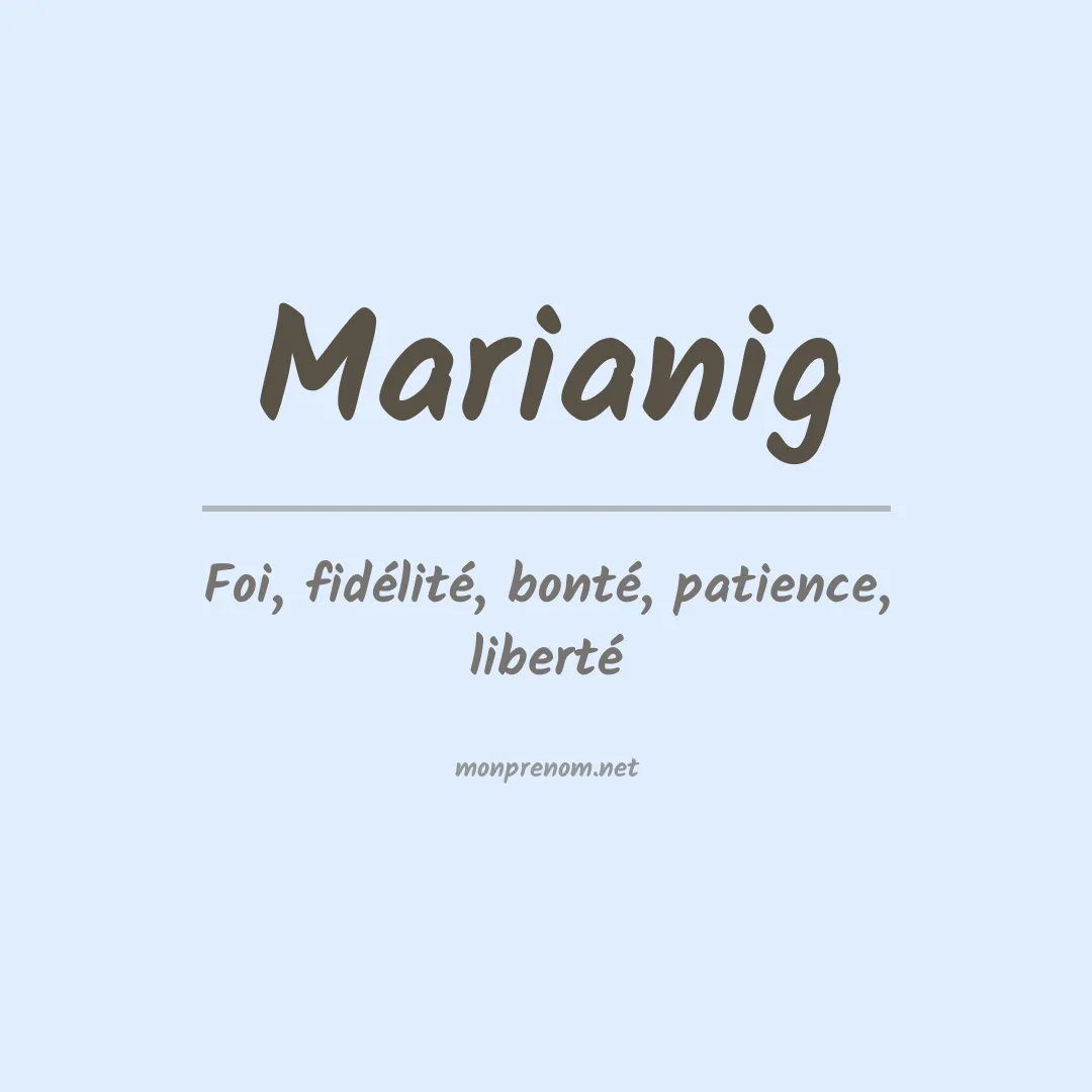 Signification du Prénom Marianig Signification du Prénom Marianig