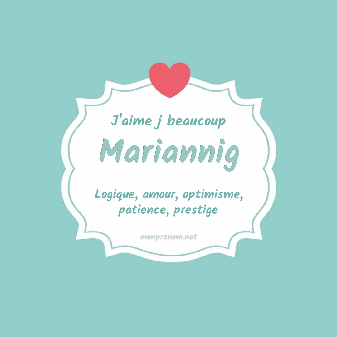 j'aime beaucoup Mariannig