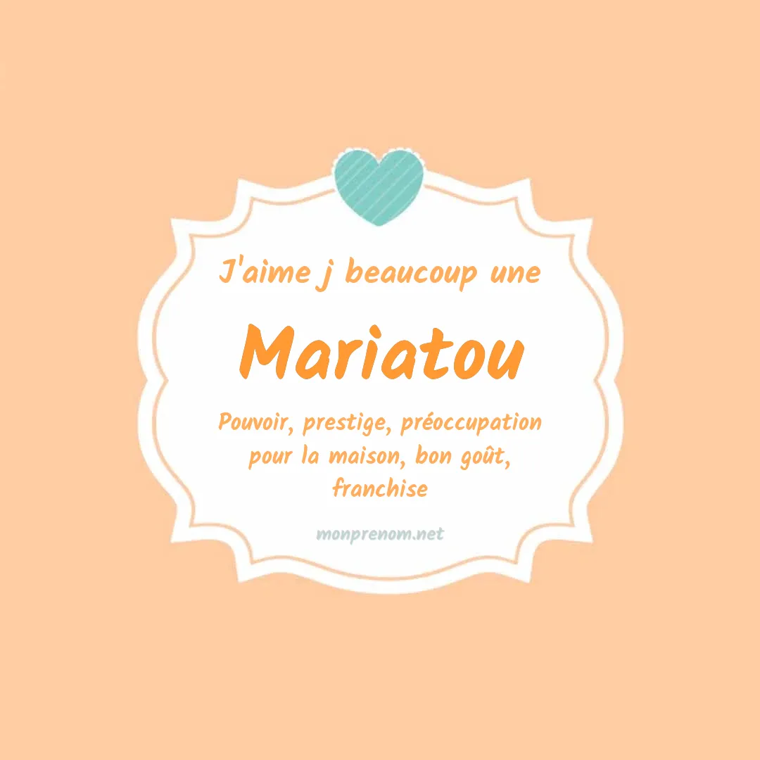 j'aime beaucoup Mariatou