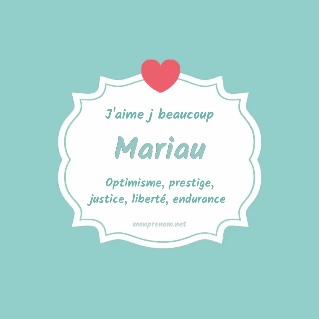 j'aime beaucoup Mariau