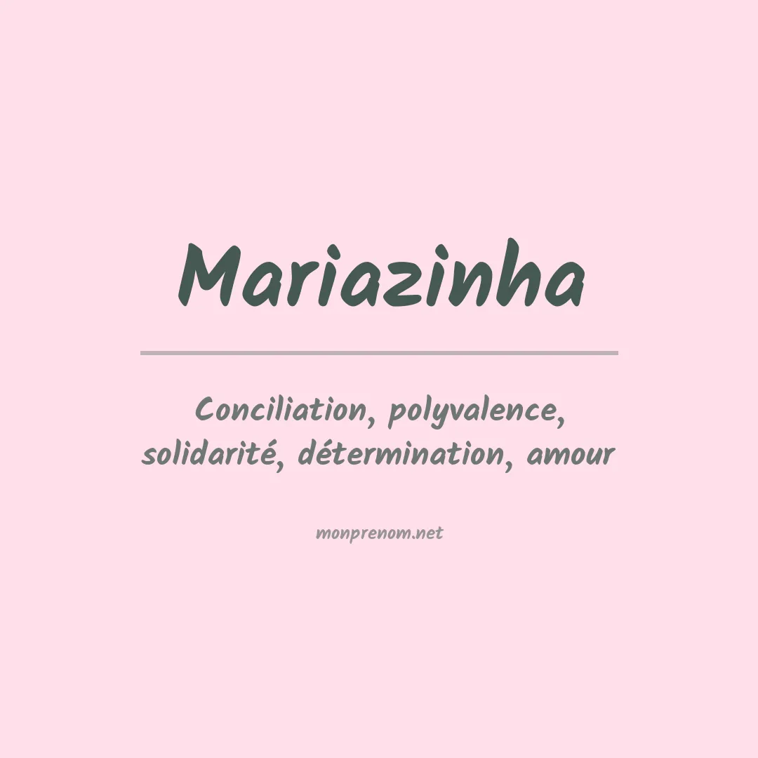 Signification du Prénom Mariazinha Signification du Prénom Mariazinha
