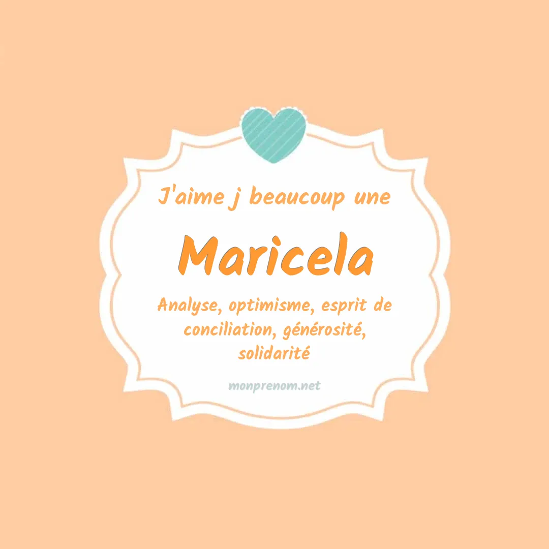 j'aime beaucoup Maricela