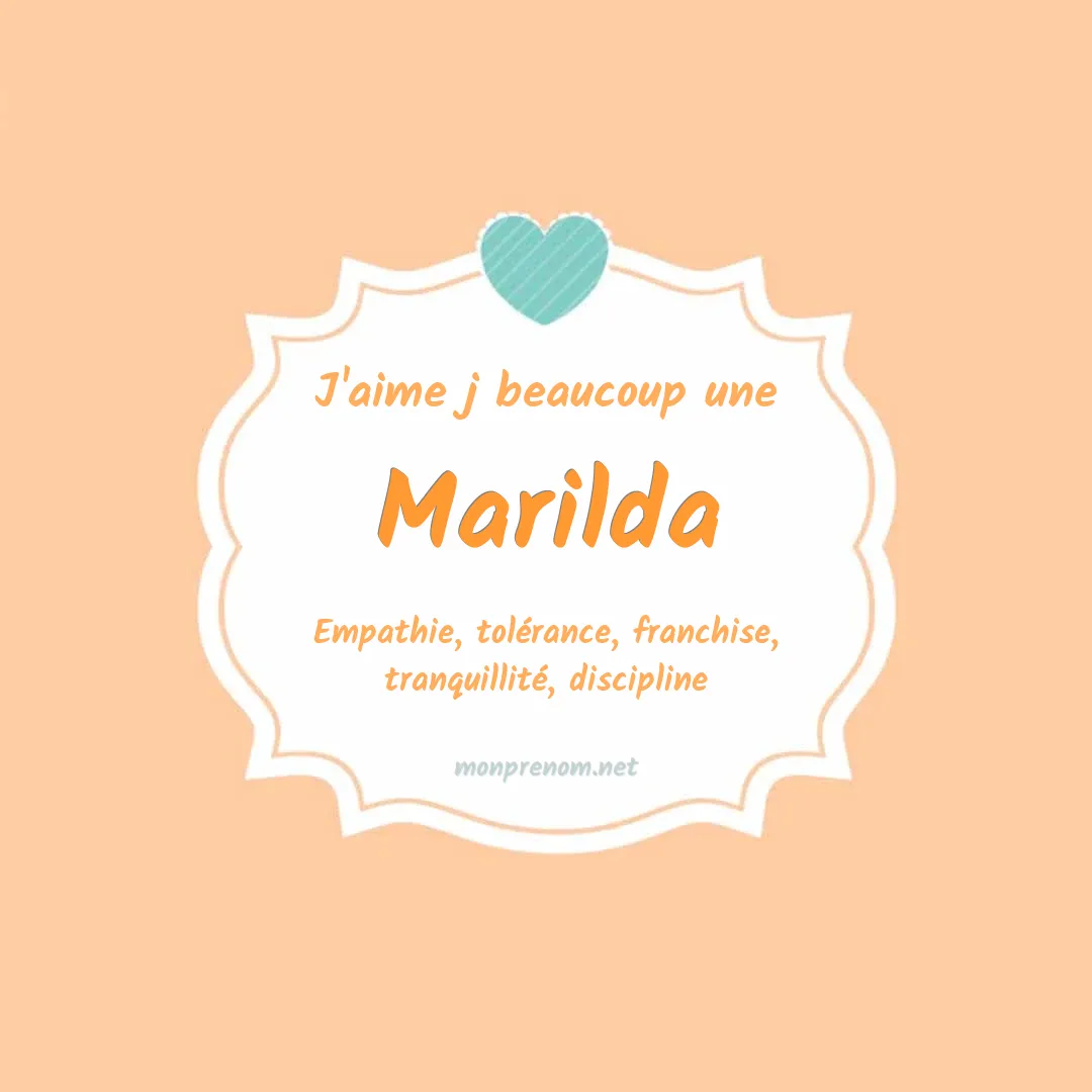 j'aime beaucoup Marilda