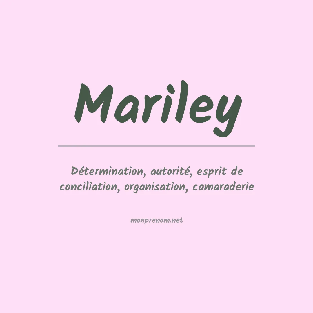 Signification du Prénom Mariley