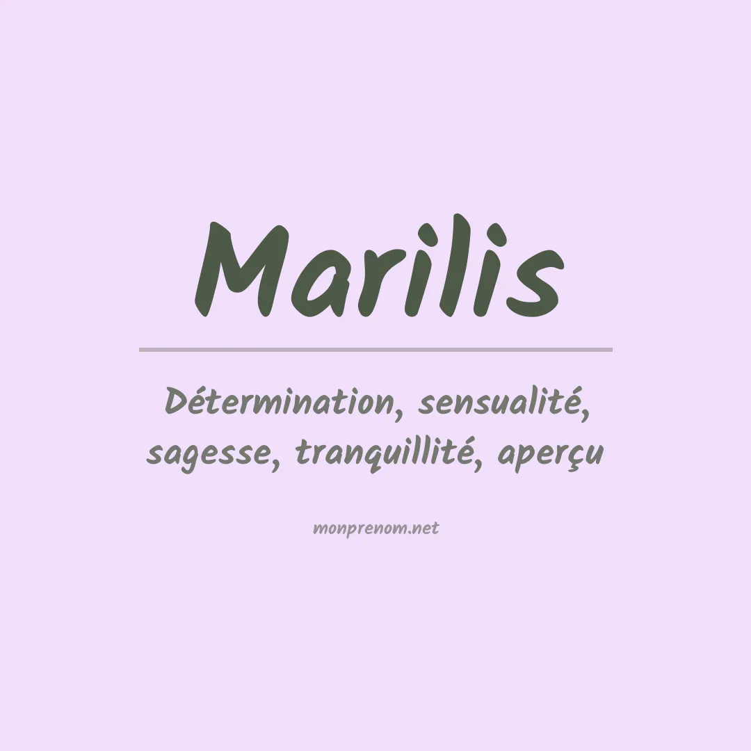 Signification du Prénom Marilis