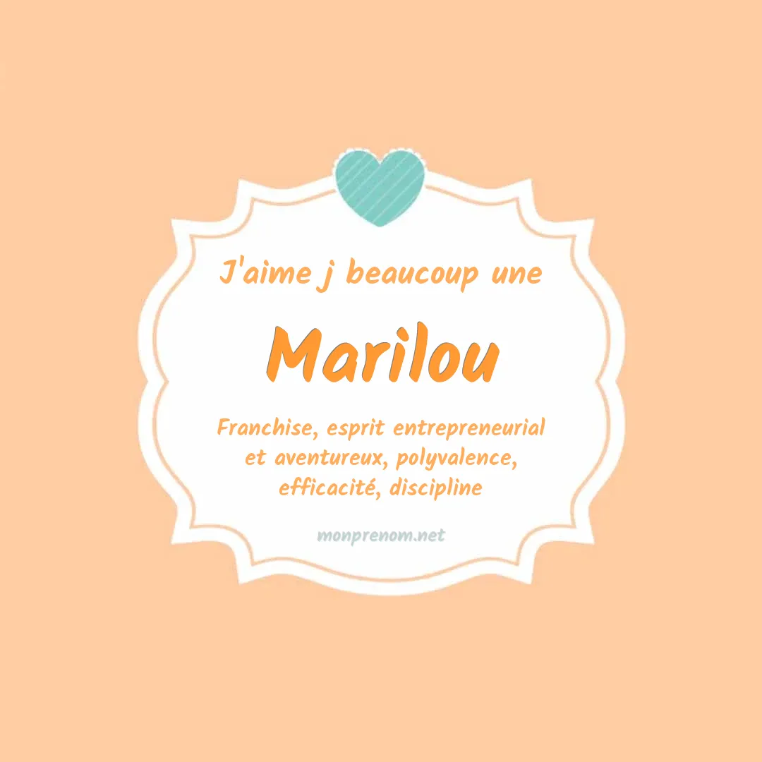 j'aime beaucoup Marilou