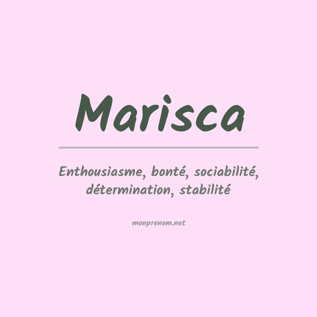 Signification du Prénom Marisca Signification du Prénom Marisca