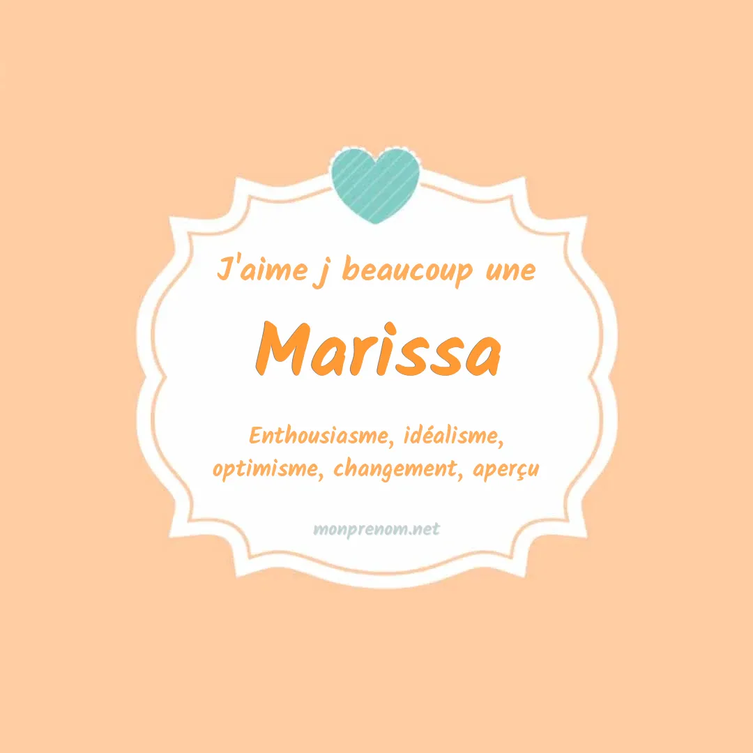 j'aime beaucoup Marissa