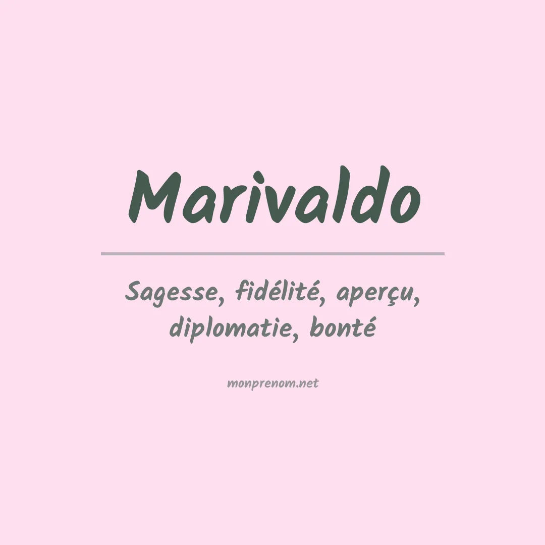 Signification du Prénom Marivaldo
