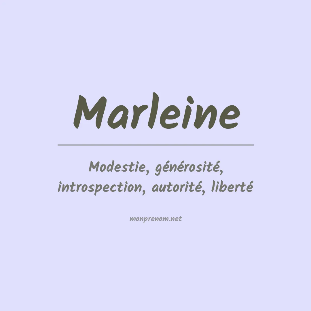Signification du Prénom Marleine Signification du Prénom Marleine