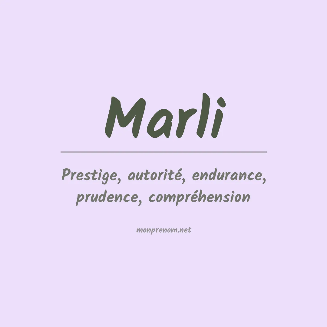 Signification du Prénom Marli