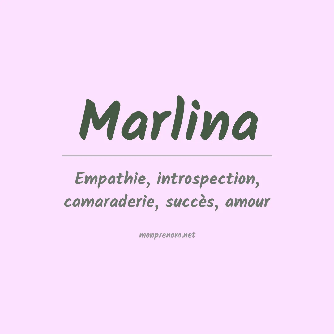 Signification du Prénom Marlina