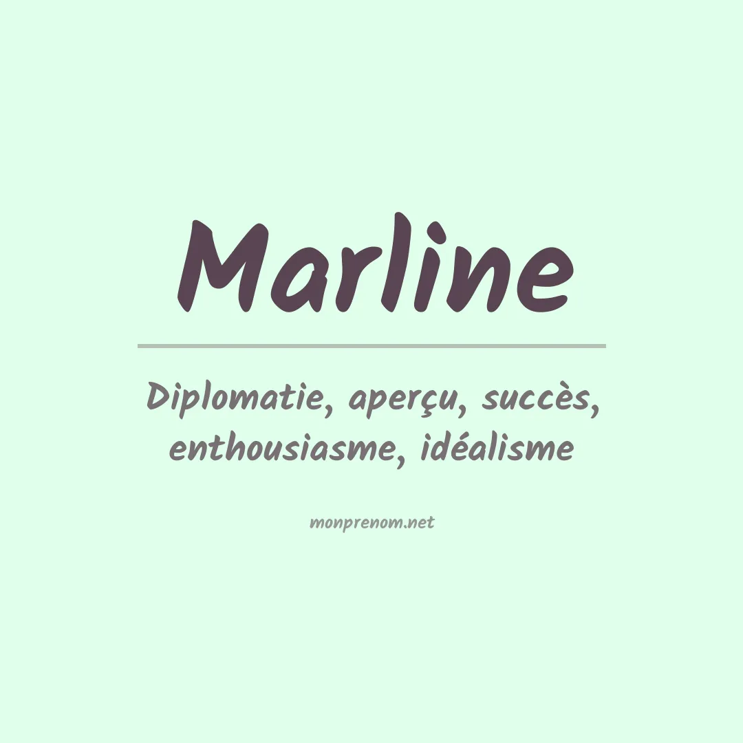 Signification du Prénom Marline Signification du Prénom Marline