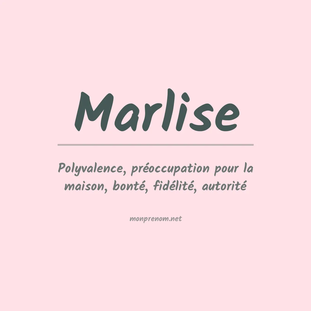 Signification du Prénom Marlise Signification du Prénom Marlise