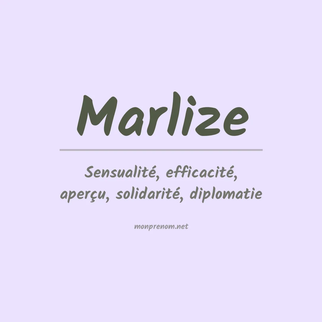 Signification du Prénom Marlize Signification du Prénom Marlize