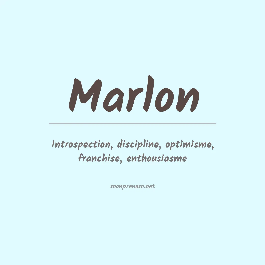 Signification du Prénom Marlon