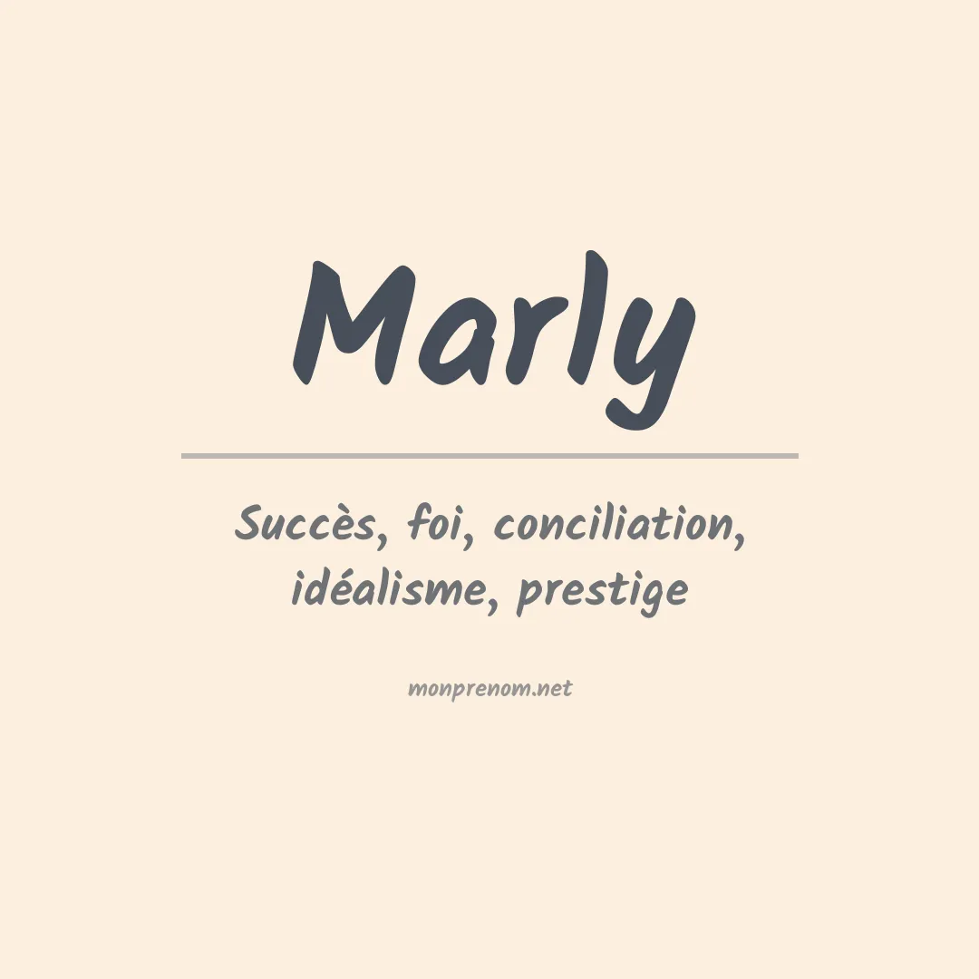 Signification du Prénom Marly