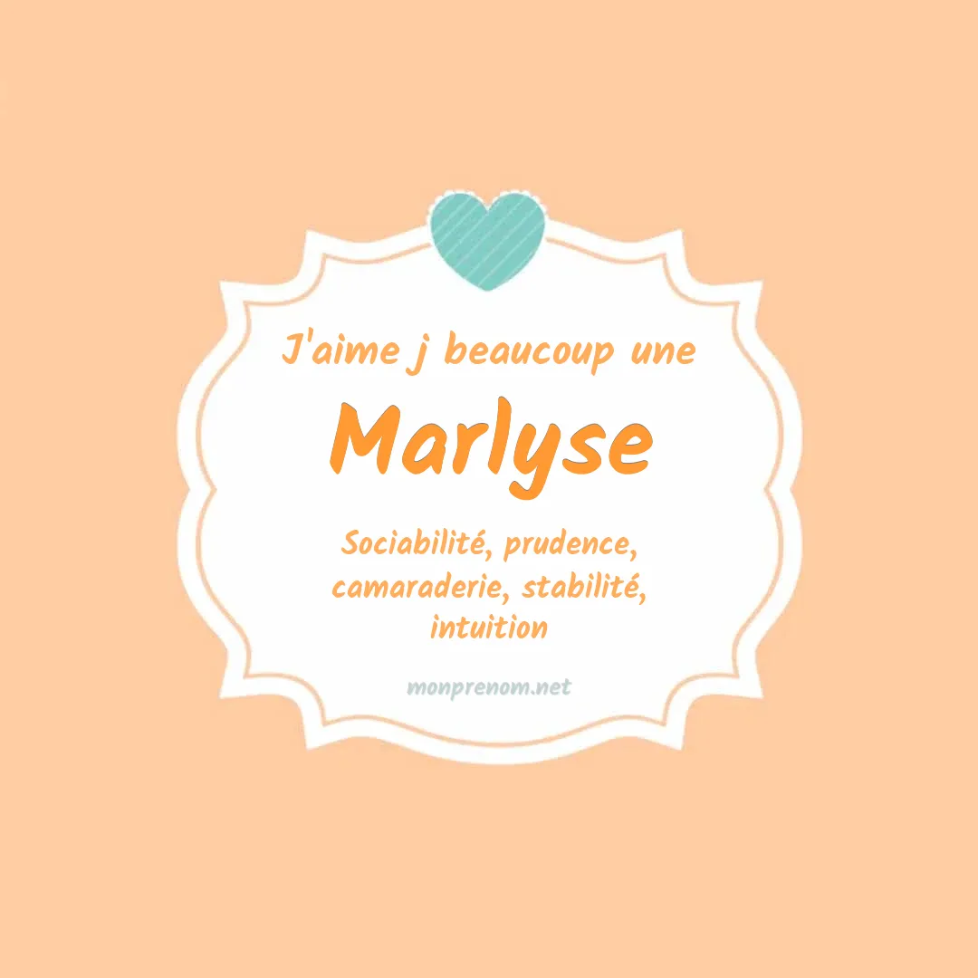 j'aime beaucoup Marlyse