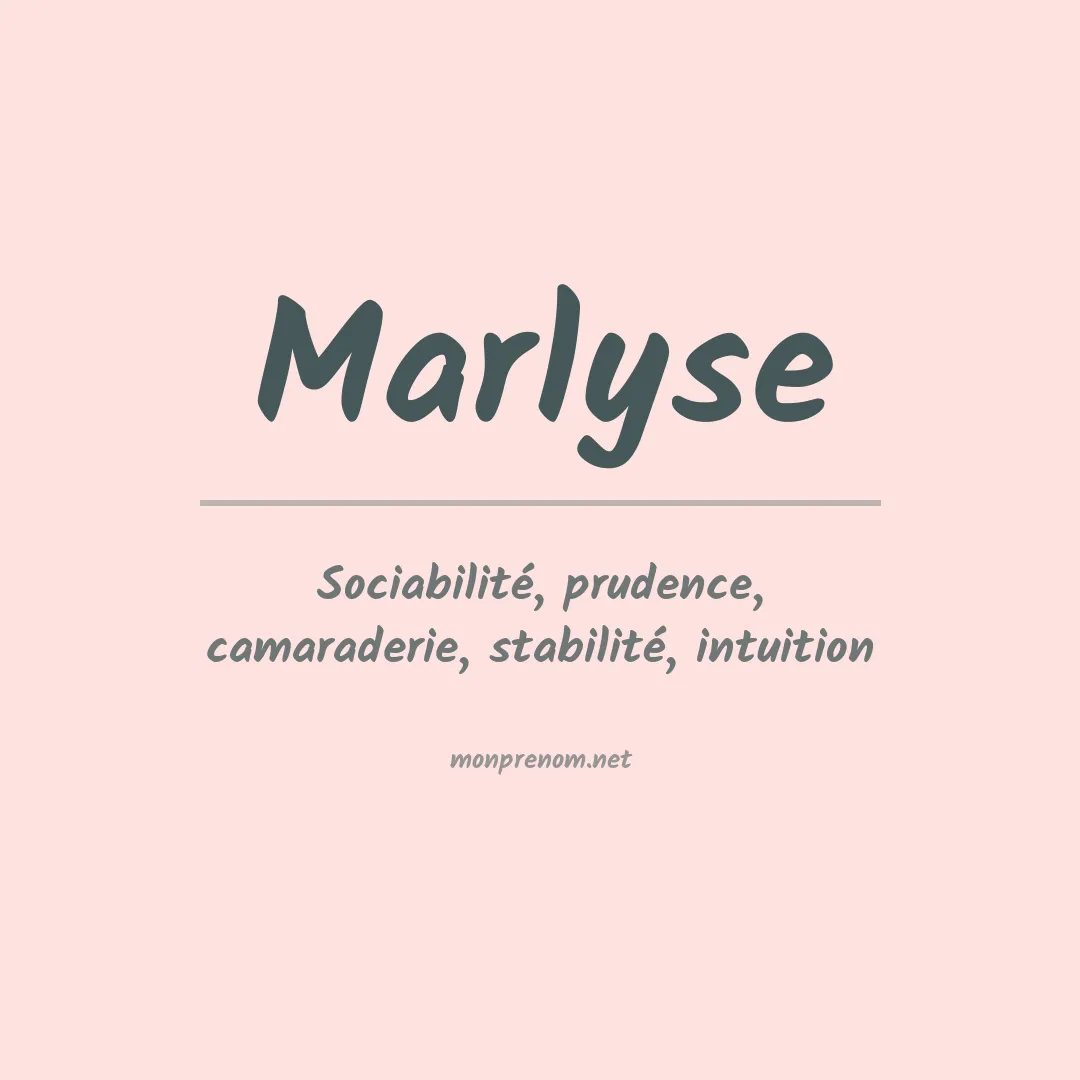 Signification du Prénom Marlyse Signification du Prénom Marlyse