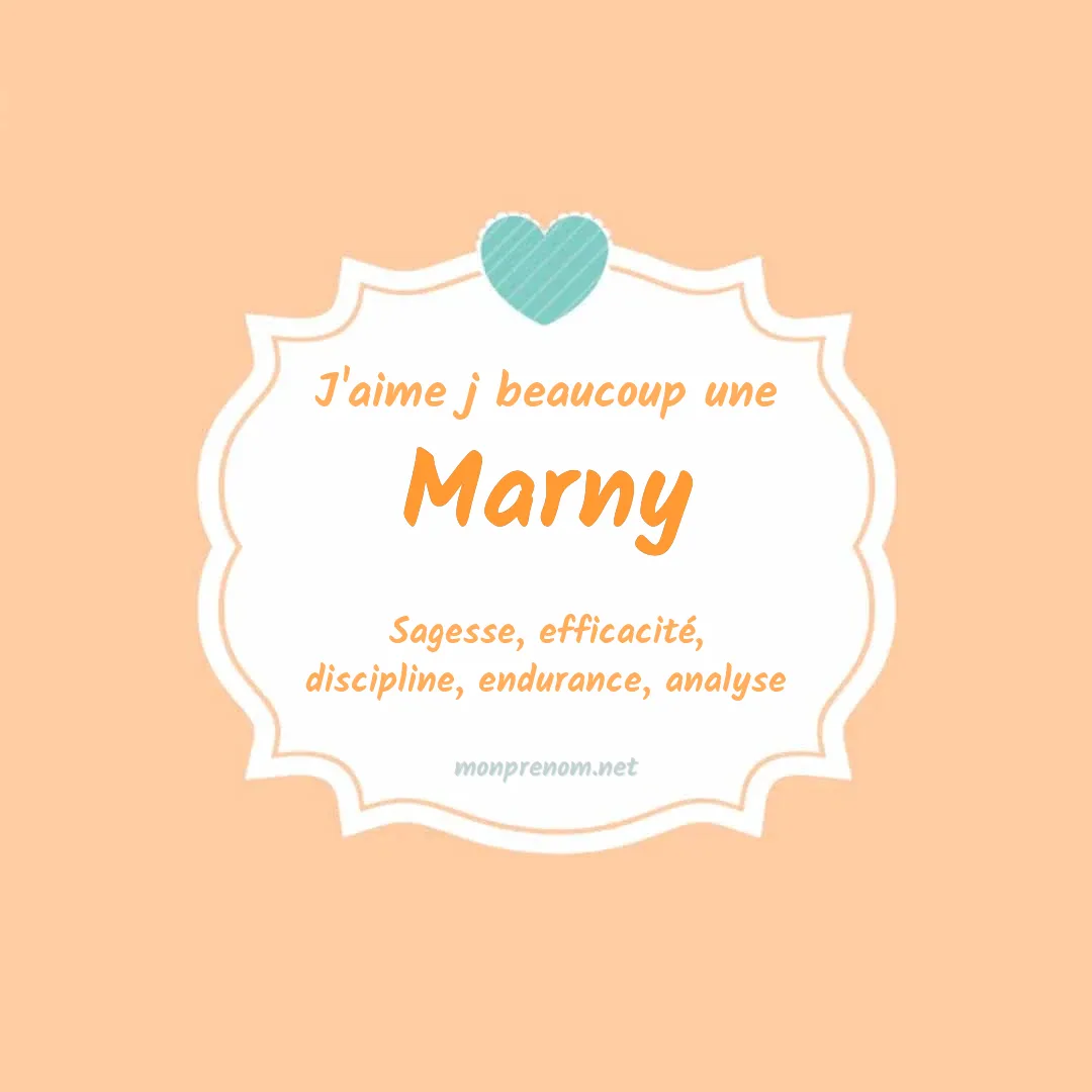 j'aime beaucoup Marny