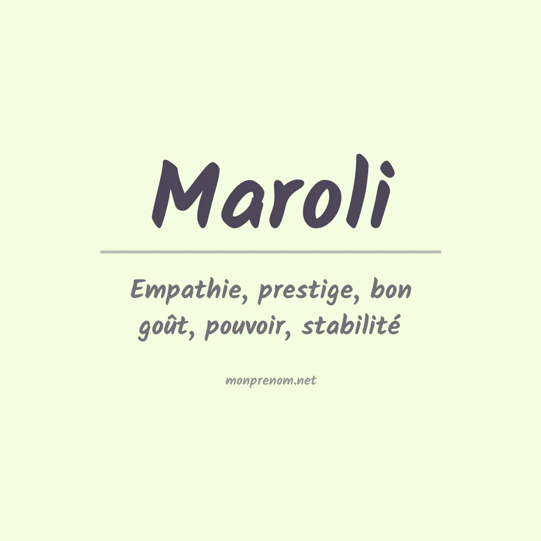 Signification du Prénom Maroli