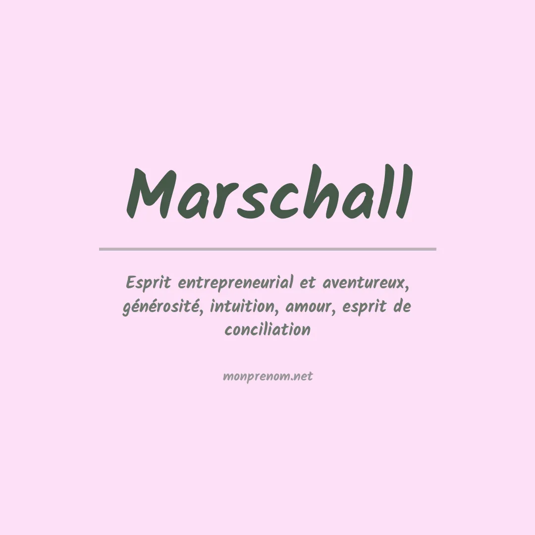 Signification du Prénom Marschall