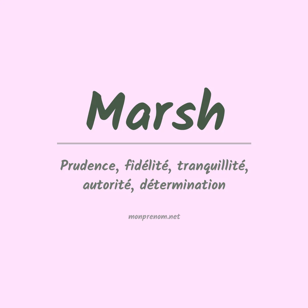 Signification du Prénom Marsh