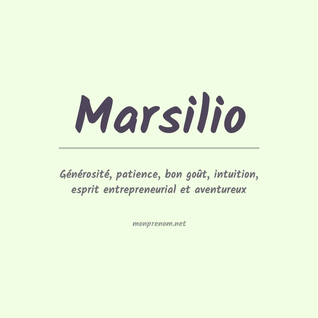 Signification du Prénom Marsilio