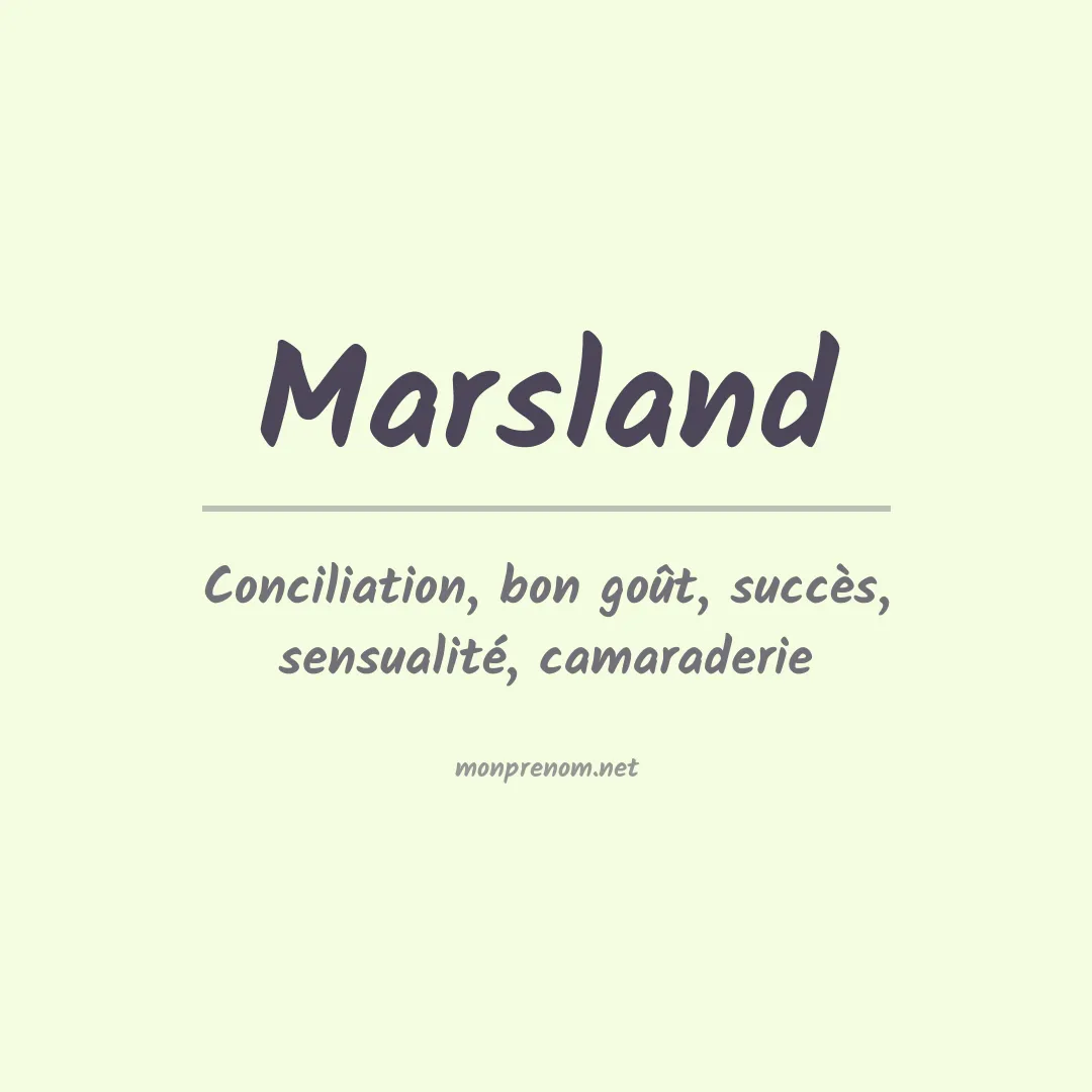 Signification du Prénom Marsland