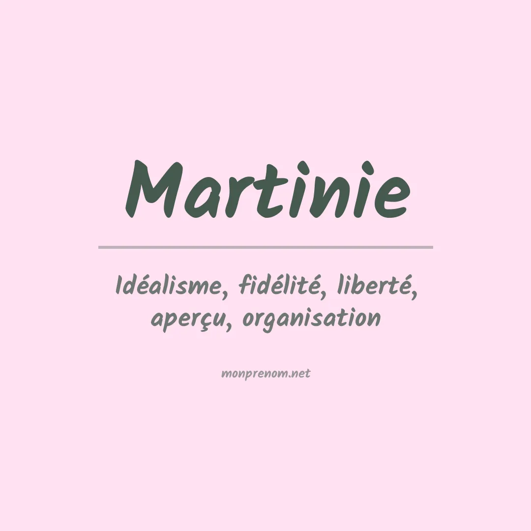 Signification du Prénom Martinie