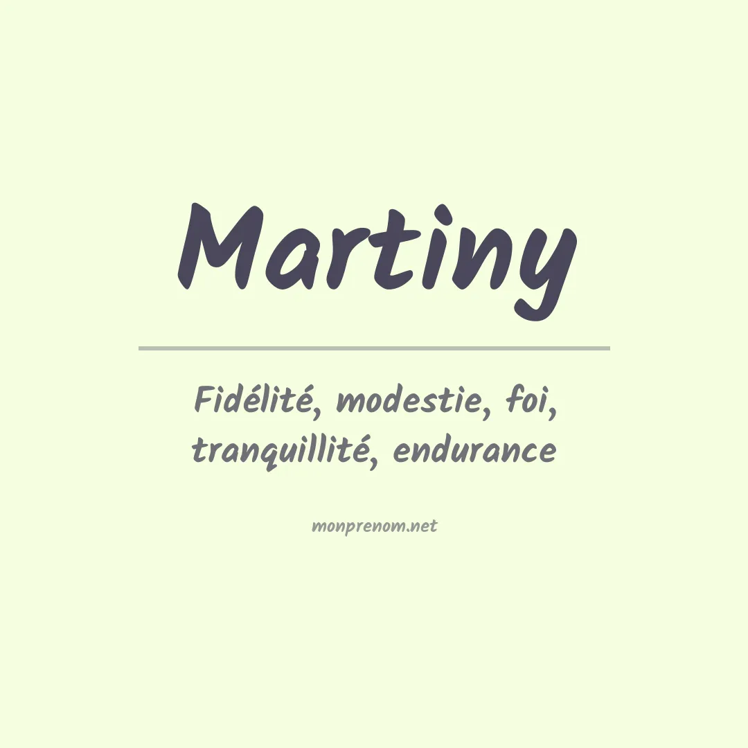 Signification du Prénom Martiny