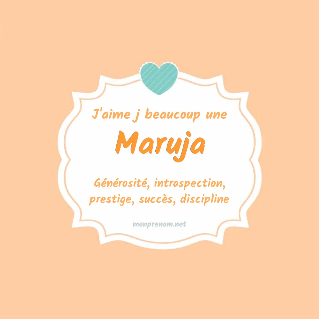 j'aime beaucoup Maruja