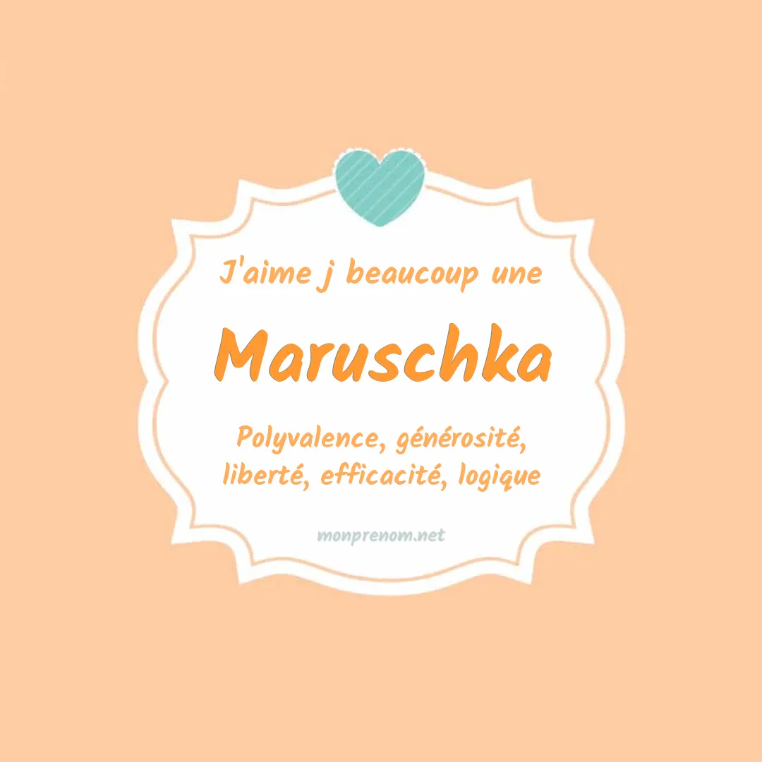 j'aime beaucoup Maruschka