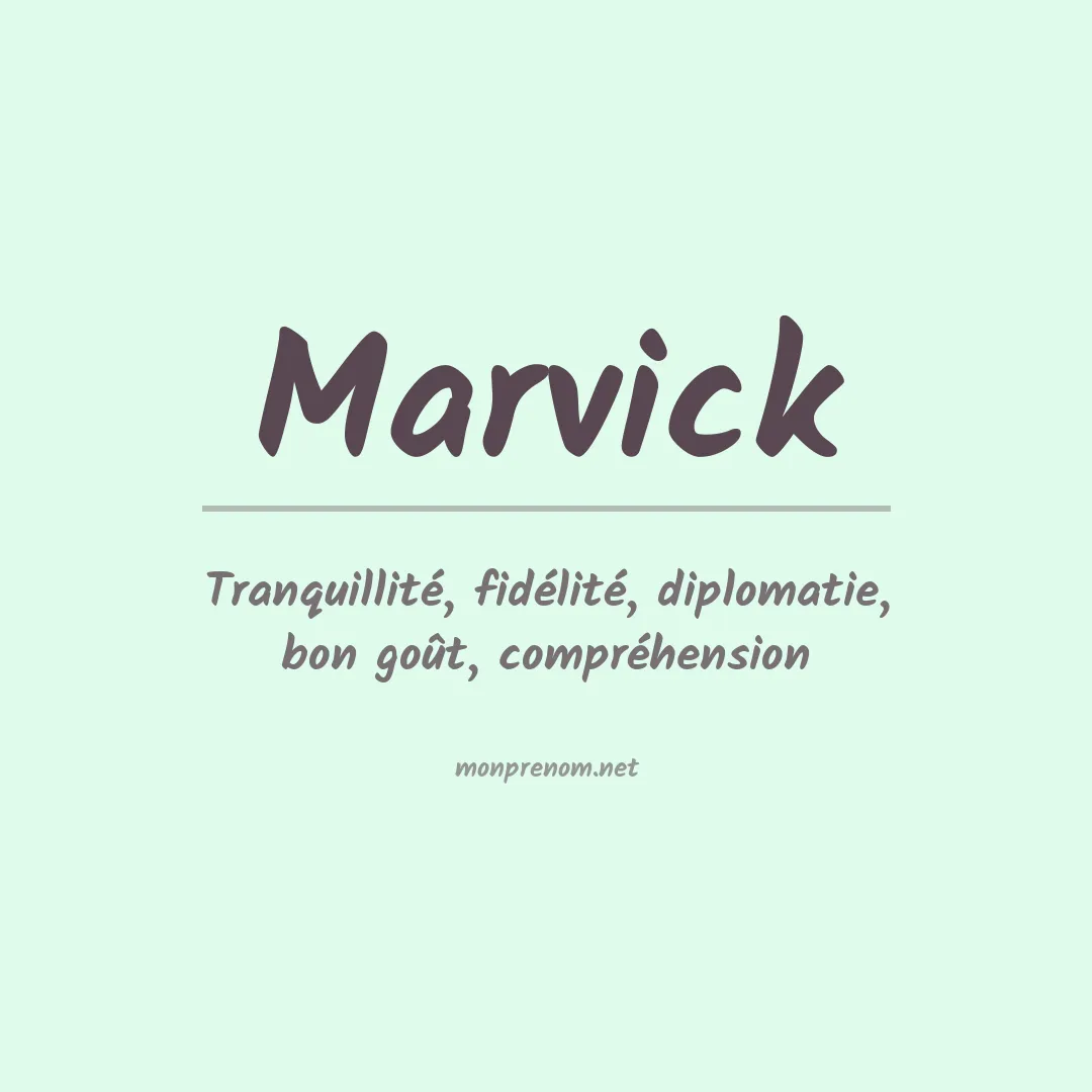 Signification du Prénom Marvick Signification du Prénom Marvick