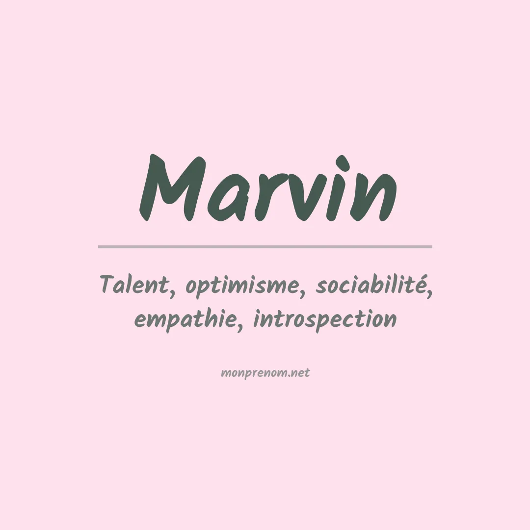 Signification du Prénom Marvin