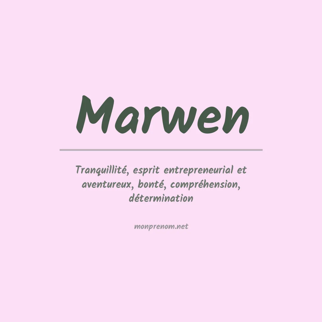 Signification du Prénom Marwen