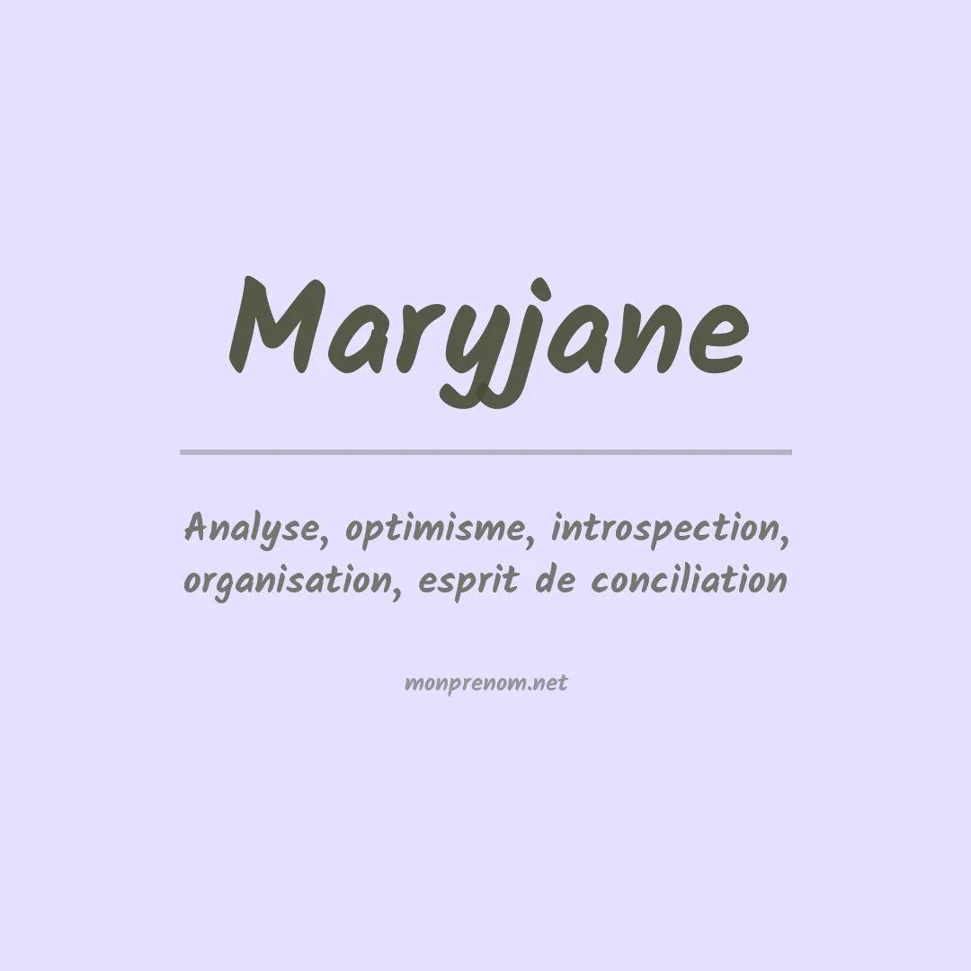 Signification du Prénom Maryjane Signification du Prénom Maryjane